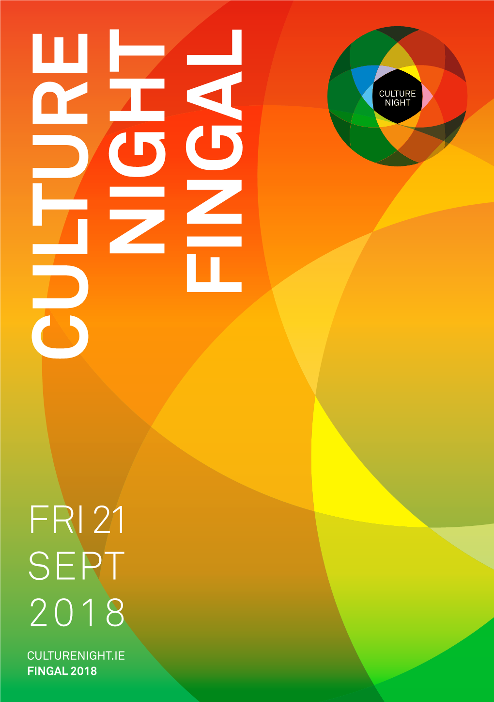 Culture Night Fingal See: Or Email Artsoffice@Fingal.Ie