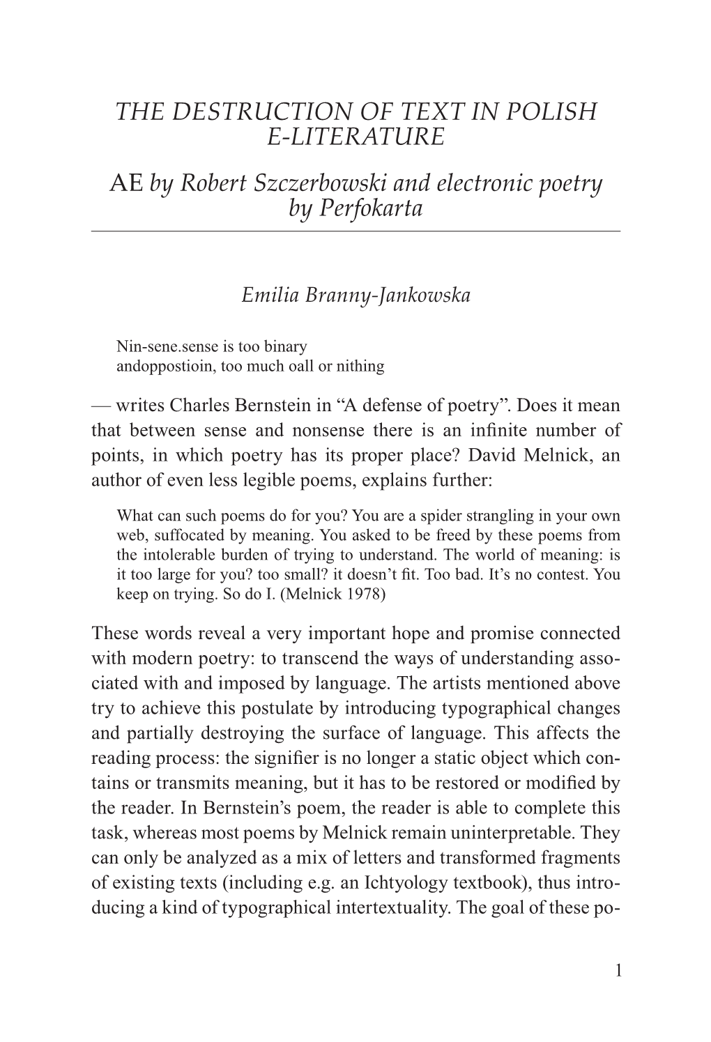 THE DESTRUCTION of TEXT in POLISH E-LITERATURE AE by Robert Szczerbowski and Electronic Poetry by Perfokarta