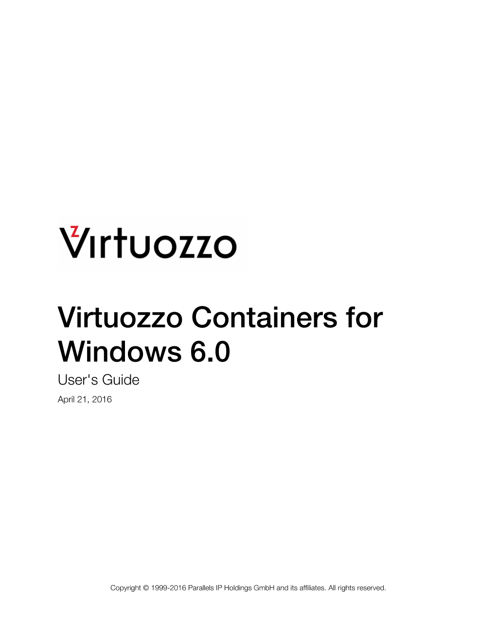 Virtuozzo Containers for Windows 6.0 User's Guide April 21, 2016