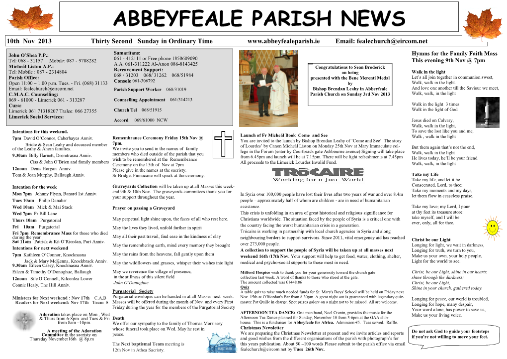 ABBEYFEALE PARISH NEWS 10Th Nov 2013 Thirty Second Sunday in Ordinary Time Email: Fealechurch@Eircom.Net