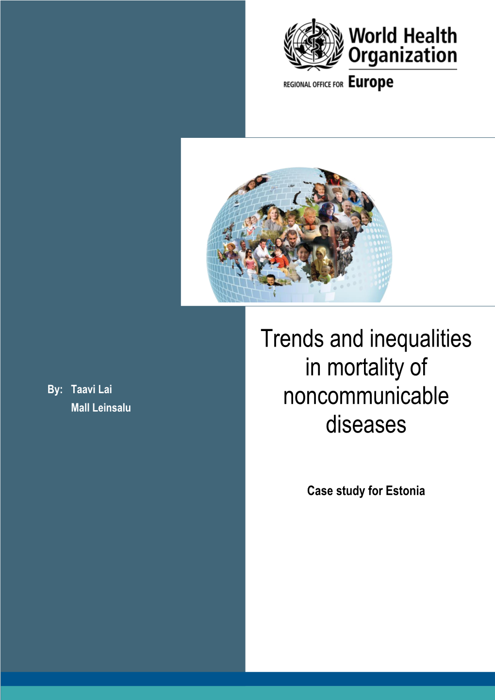 Trends and Inequalities in Mortality of Noncommunicable Diseases: Case