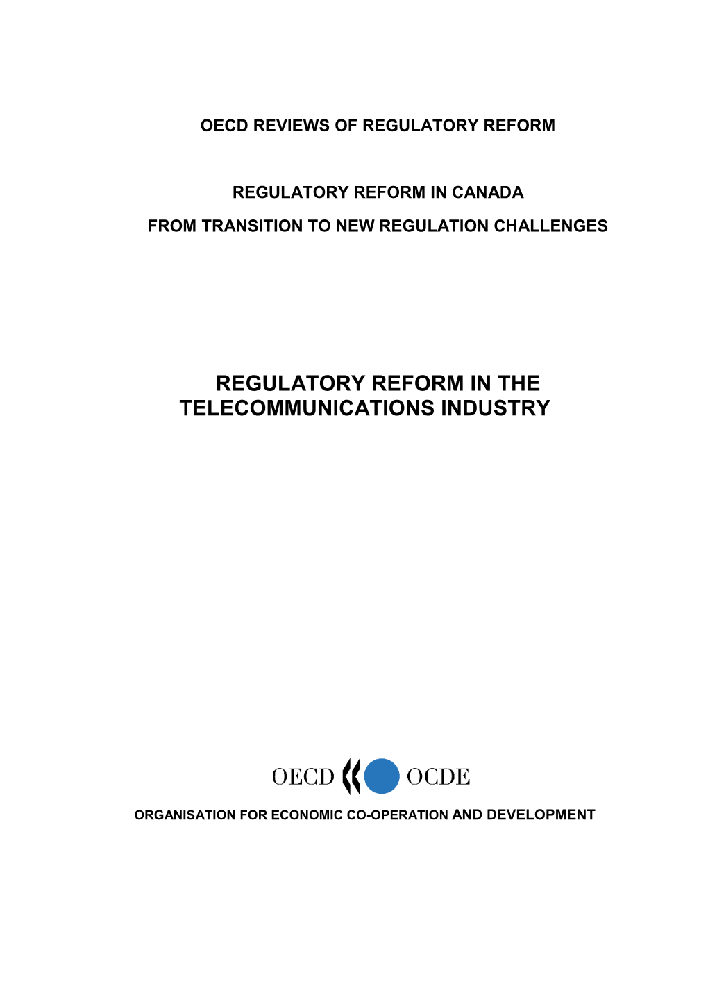 Regulatory Reform in the Telecommunications Industry