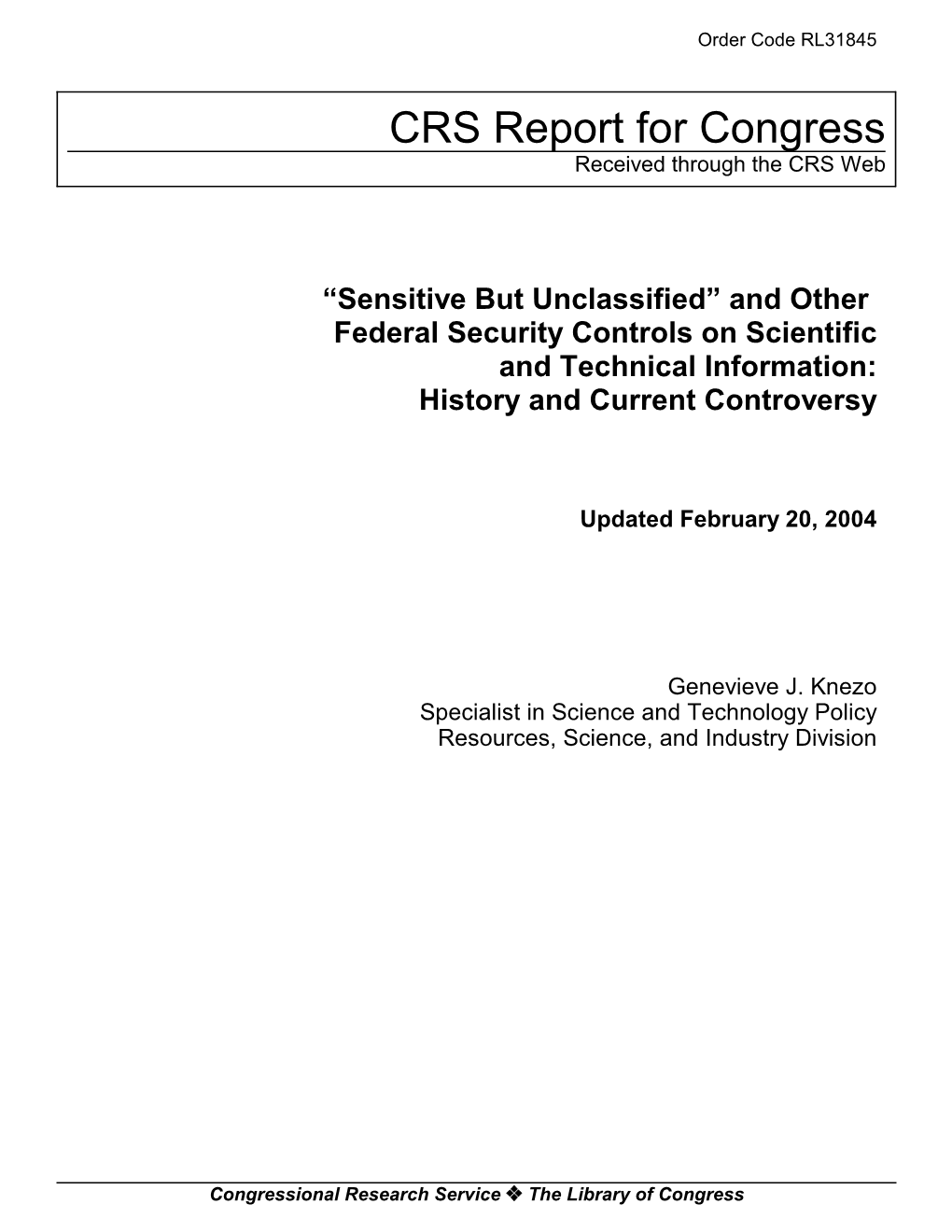 Sensitive but Unclassified” and Other Federal Security Controls on Scientific and Technical Information: History and Current Controversy