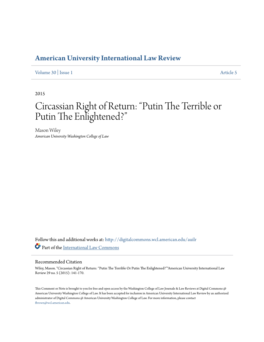 Circassian Right of Return: “Putin the Et Rrible Or Putin the Nlie Ghtened?” Mason Wiley American University Washington College of Law