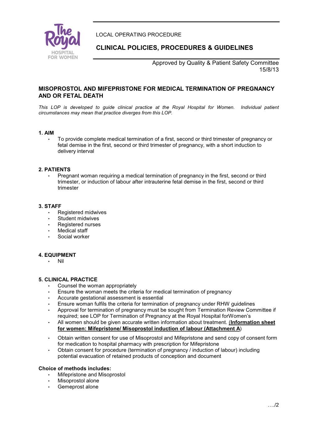 Misoprostol and Mifeprinstone Medical Termination and Or Fetal Death