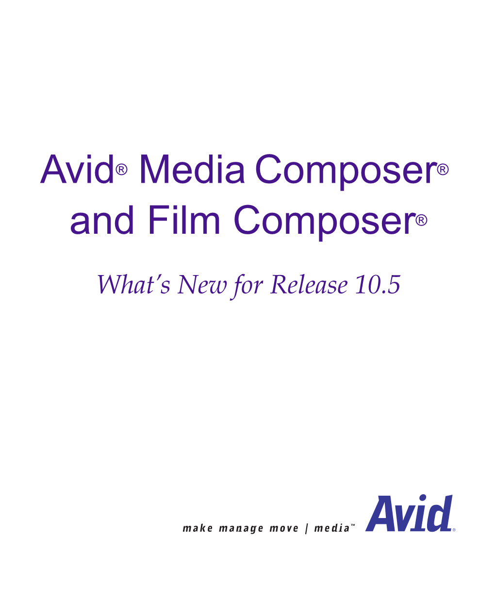 Avid Media Composer and Film Composer What's New for Release 10.5