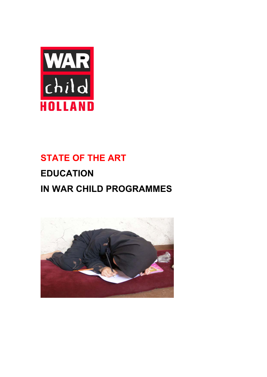 State of the Art Education in War Child Programmes