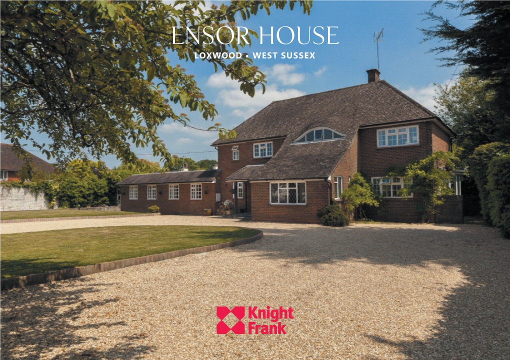 Ensor House Loxwood • West Sussex Ensor House Loxwood • Rh14