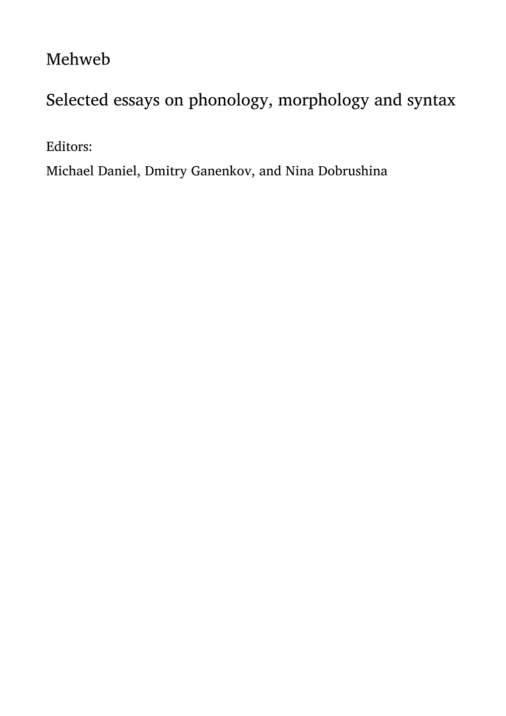 Mehweb Selected Essays on Phonology, Morphology and Syntax