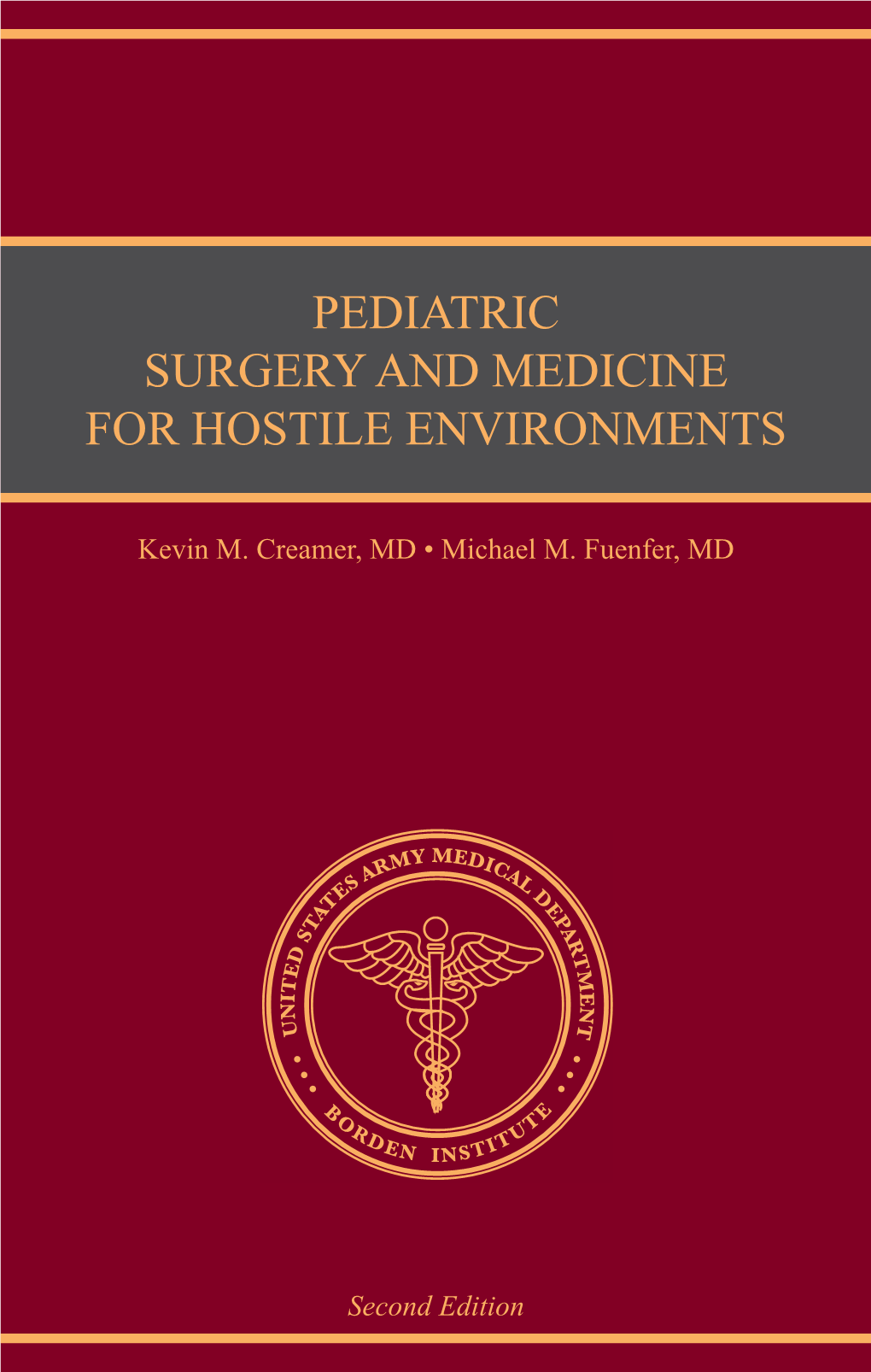 Pediatric Surgery and Medicine for Hostile Environments