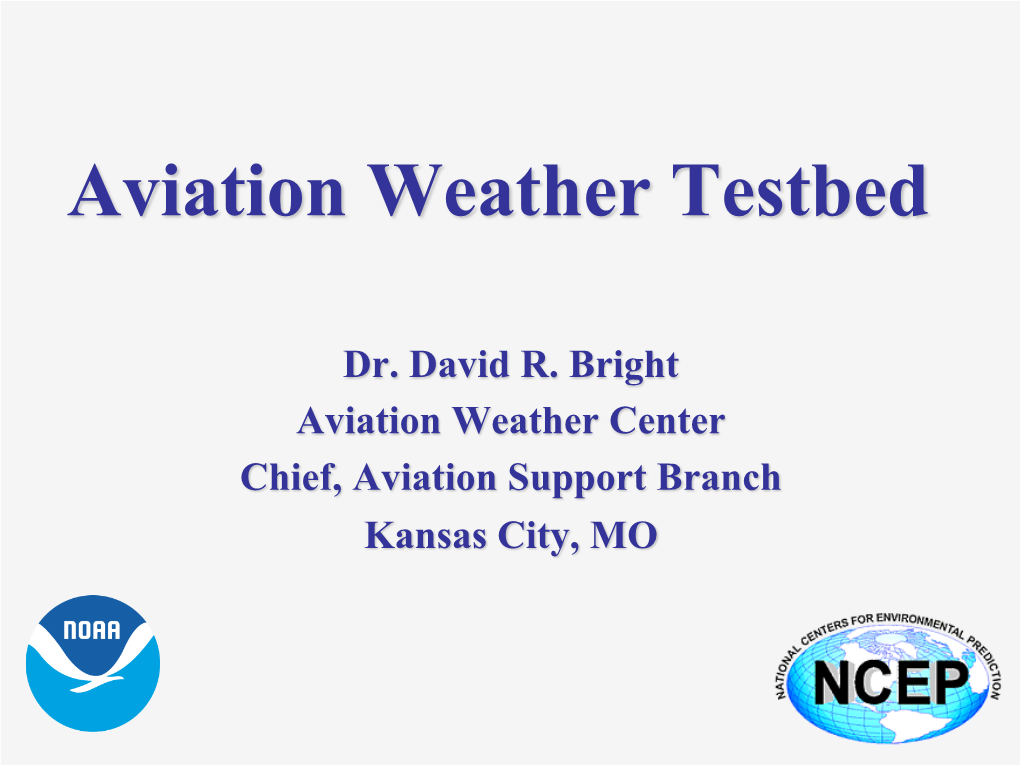 Aviation Weather Testbed