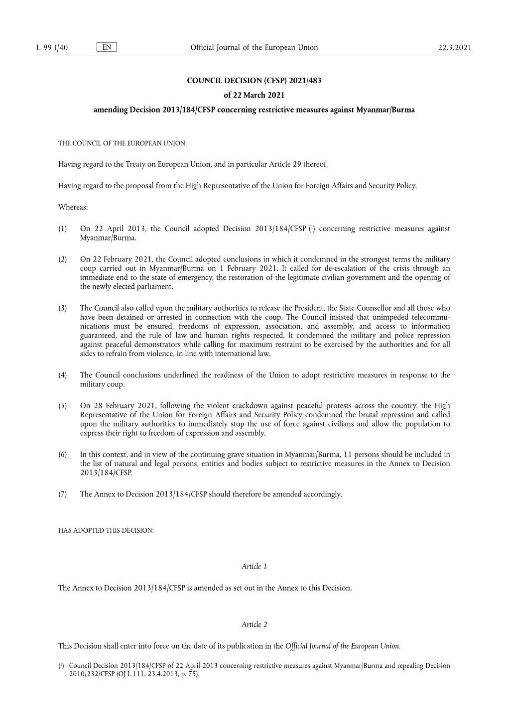 COUNCIL DECISION (CFSP) 2021/483 of 22 March 2021 Amending Decision 2013/184/CFSP Concerning Restrictive Measures Against Myanmar/Burma