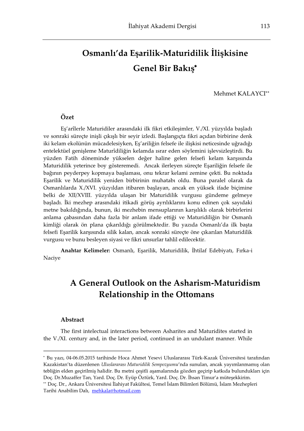 Osmanlı'da Eşarilik-Maturidilik İlişkisine Genel Bir Bakış" Published in the 5Th Issue of İlahiyat Akademi