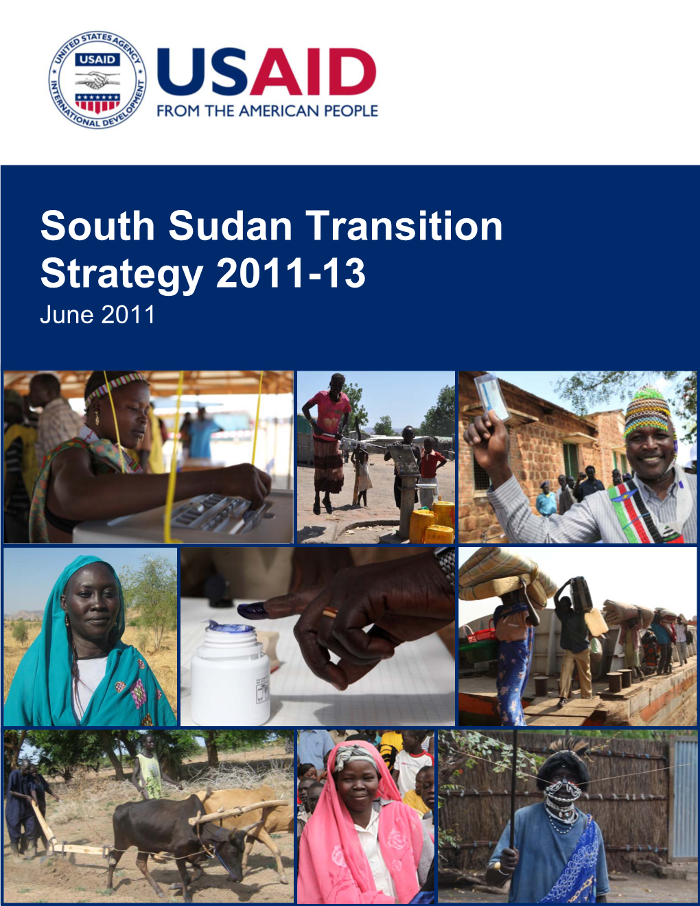 USAID Transition Strategy for South Sudan, 2011–13 June 2011