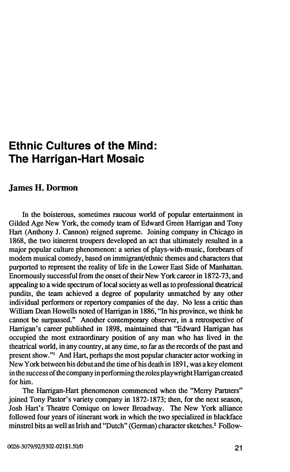 Ethnie Cultures of the Mind: the Harrigan-Hart Mosaic
