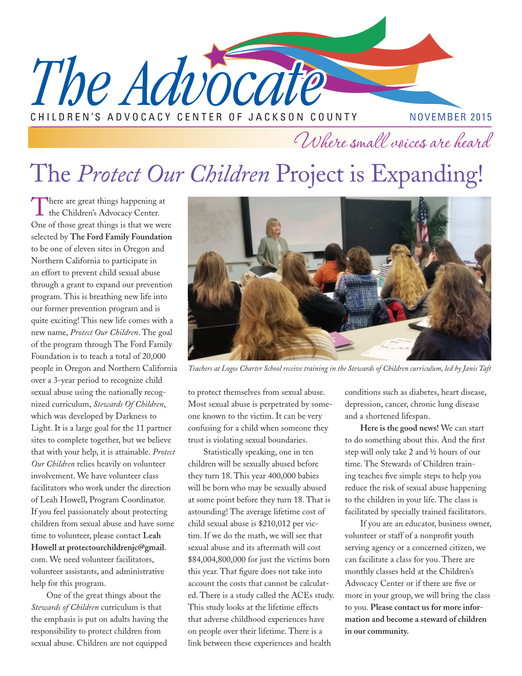 Where Small Voices Are Heard the Protect Our Children Project Is Expanding! Here Are Great Things Happening at Tthe Children’S Advocacy Center