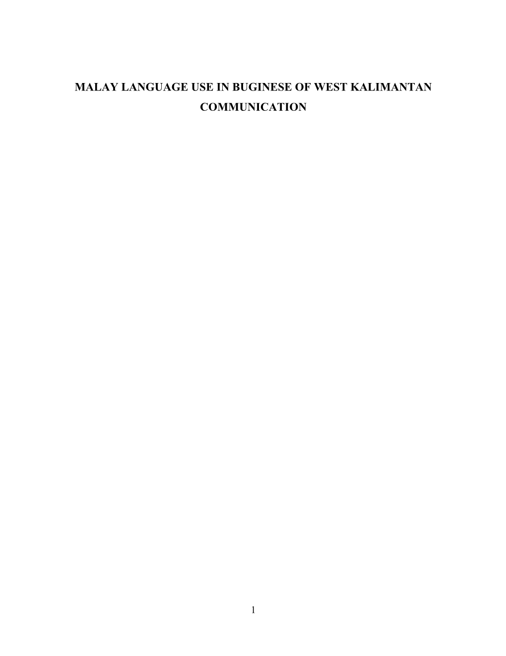 Malay Language Use in Buginese of West Kalimantan Communication