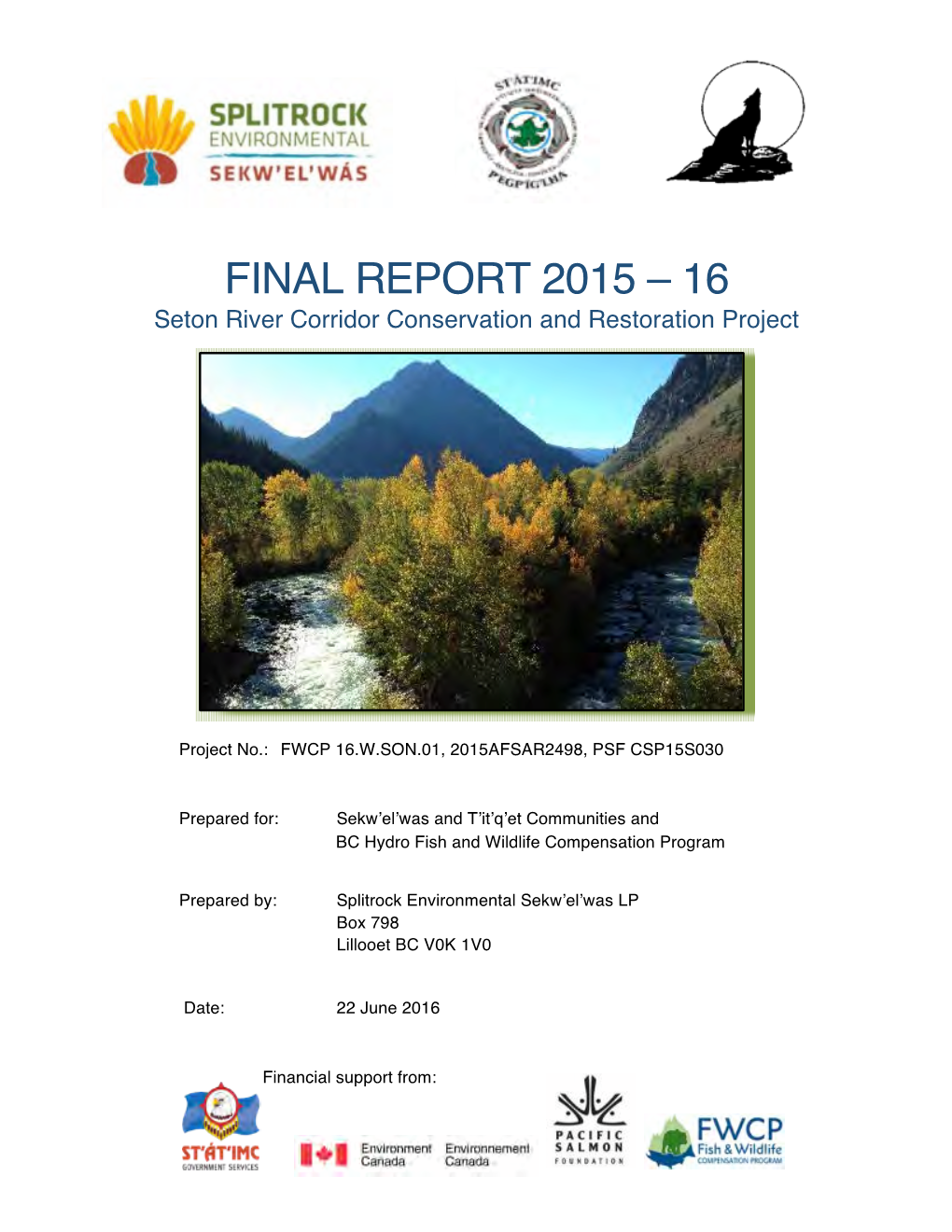 FINAL REPORT 2015 – 16 Seton River Corridor Conservation and Restoration Project