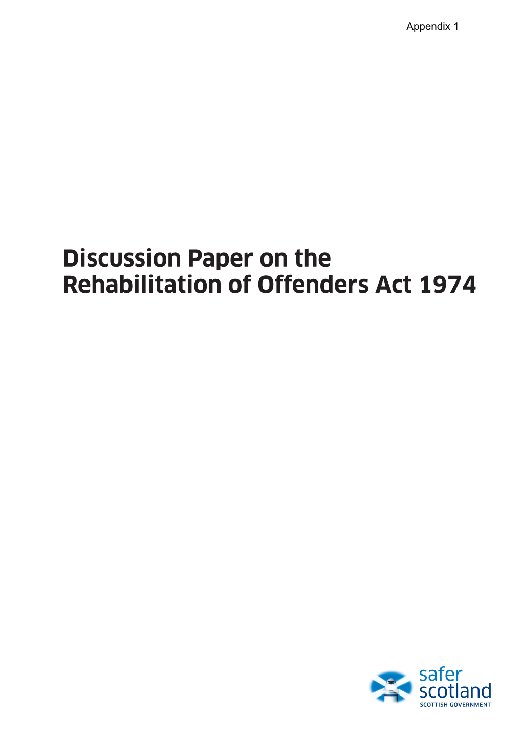 Discussion Paper on the Rehabilitation of Offenders Act 1974
