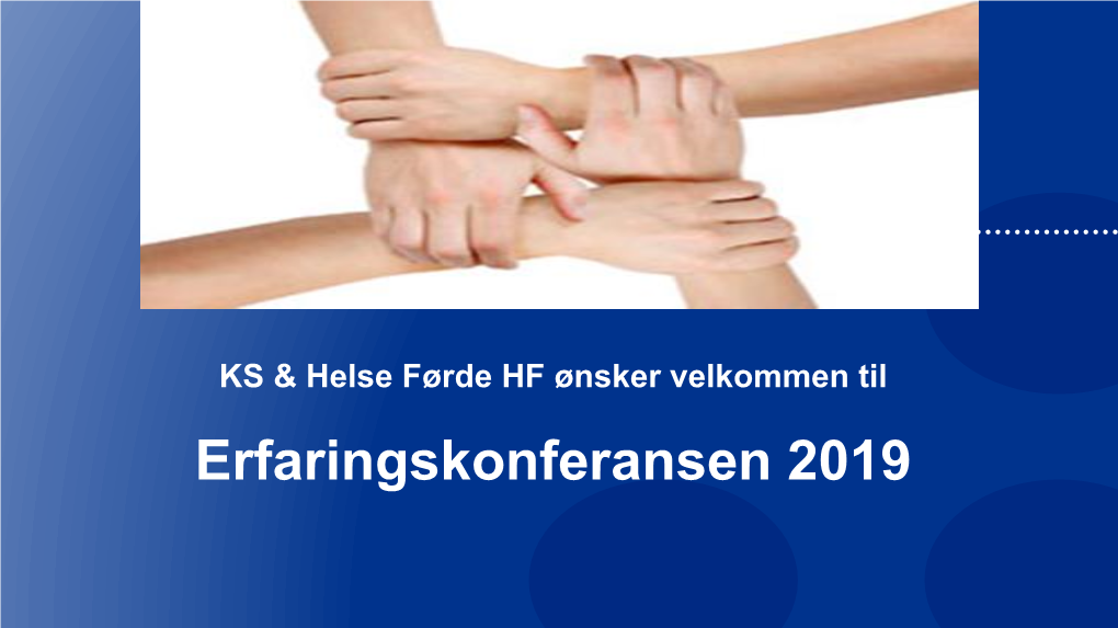 1 Presentasjon Erfaringskonferansen 2019