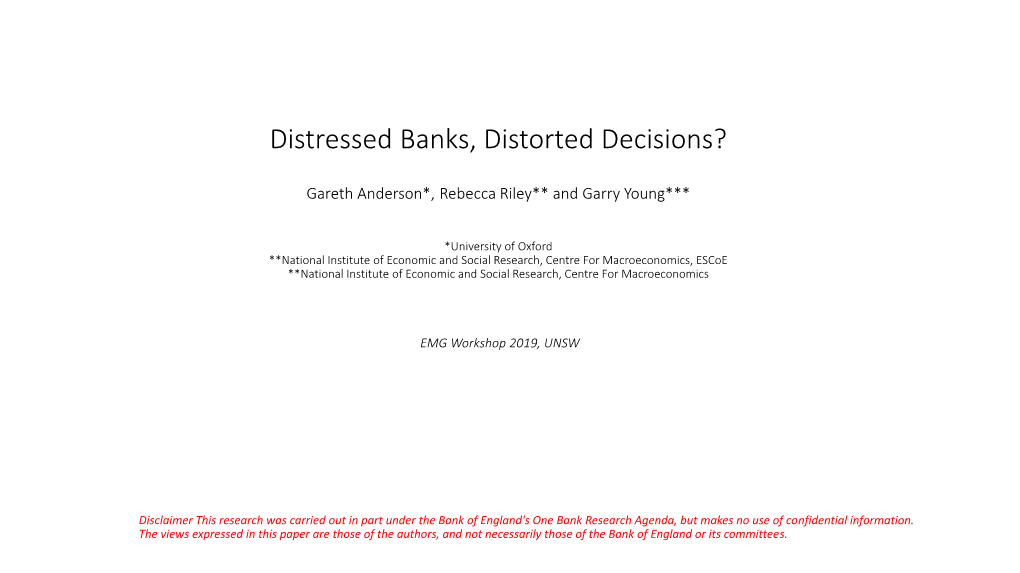 Distressed Banks, Distorted Decisions?