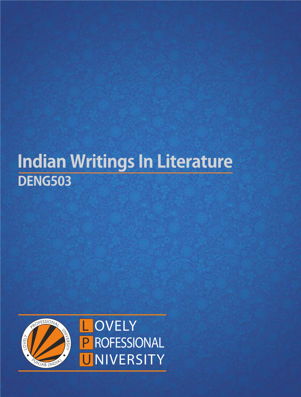 INDIAN WRITINGS in LITERATURE Copyright © 2012 All Rights Reserved with Publishers