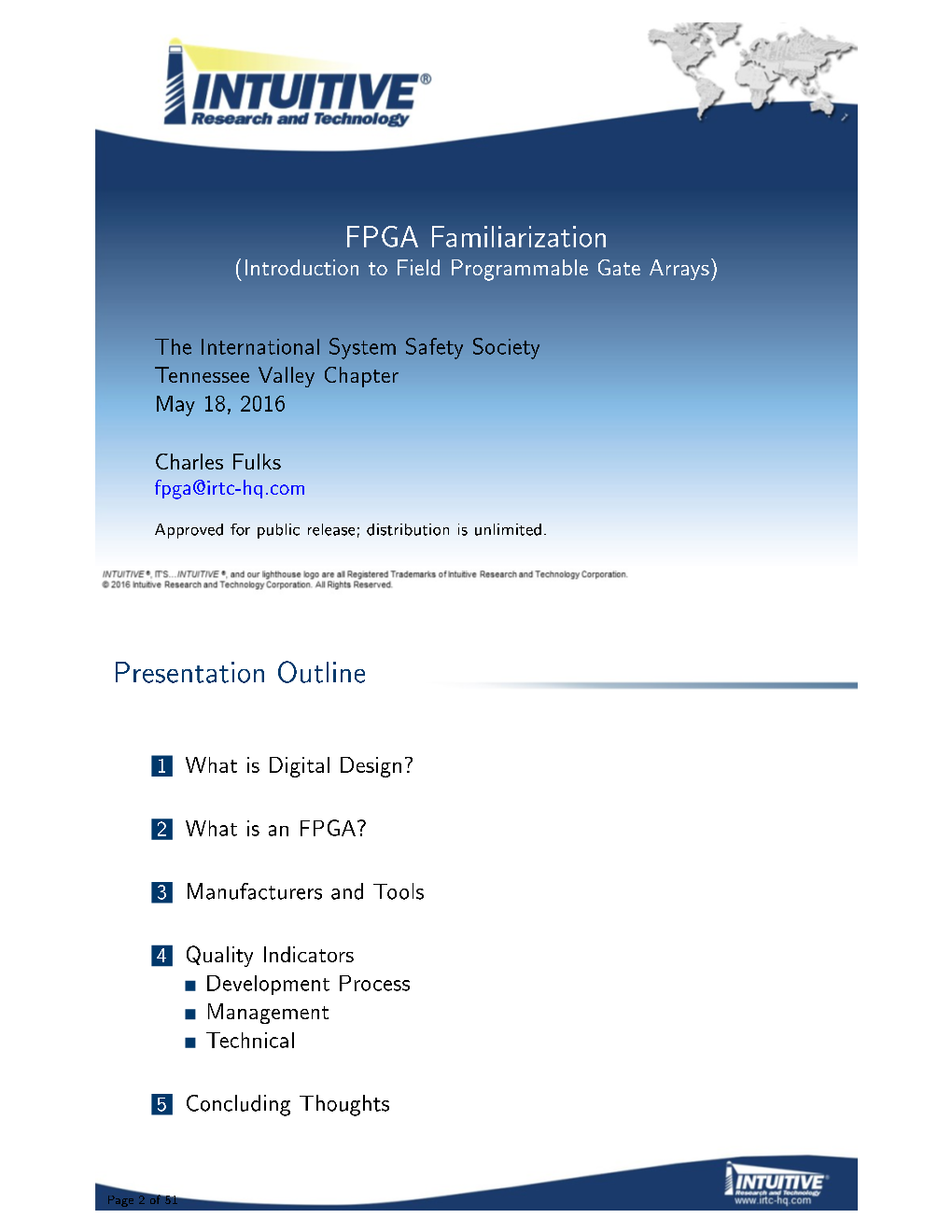 FPGA Familiarization (Introduction to Field Programmable Gate Arrays)