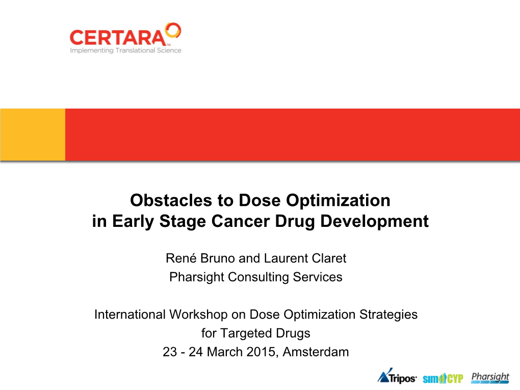 Obstacles to Dose Optimization in Early Stage Cancer Drug Development