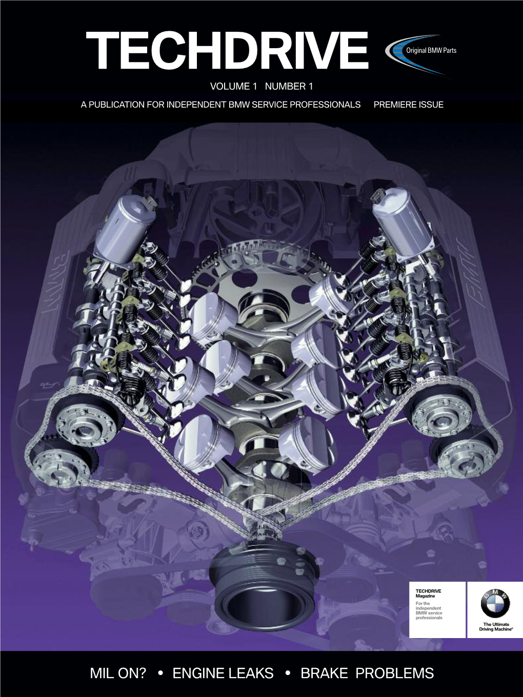 TECHDRIVE Magazine for the Independent BMW Service Professionals the Ultimate Driving Machin E®