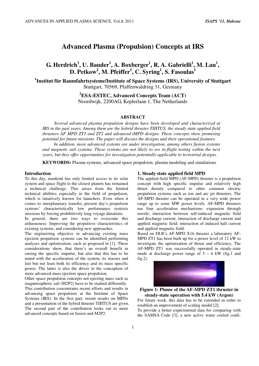 Advanced Plasma (Propulsion) Concepts at IRS