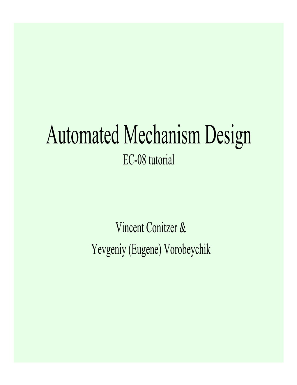 Automated Mechanism Design EC-08 Tutorial