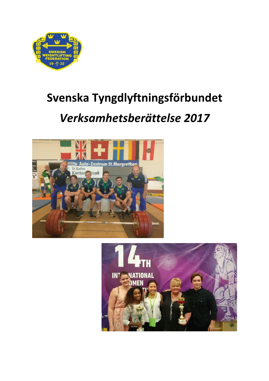 Svenska Tyngdlyftningsförbundet Verksamhetsberättelse 2017