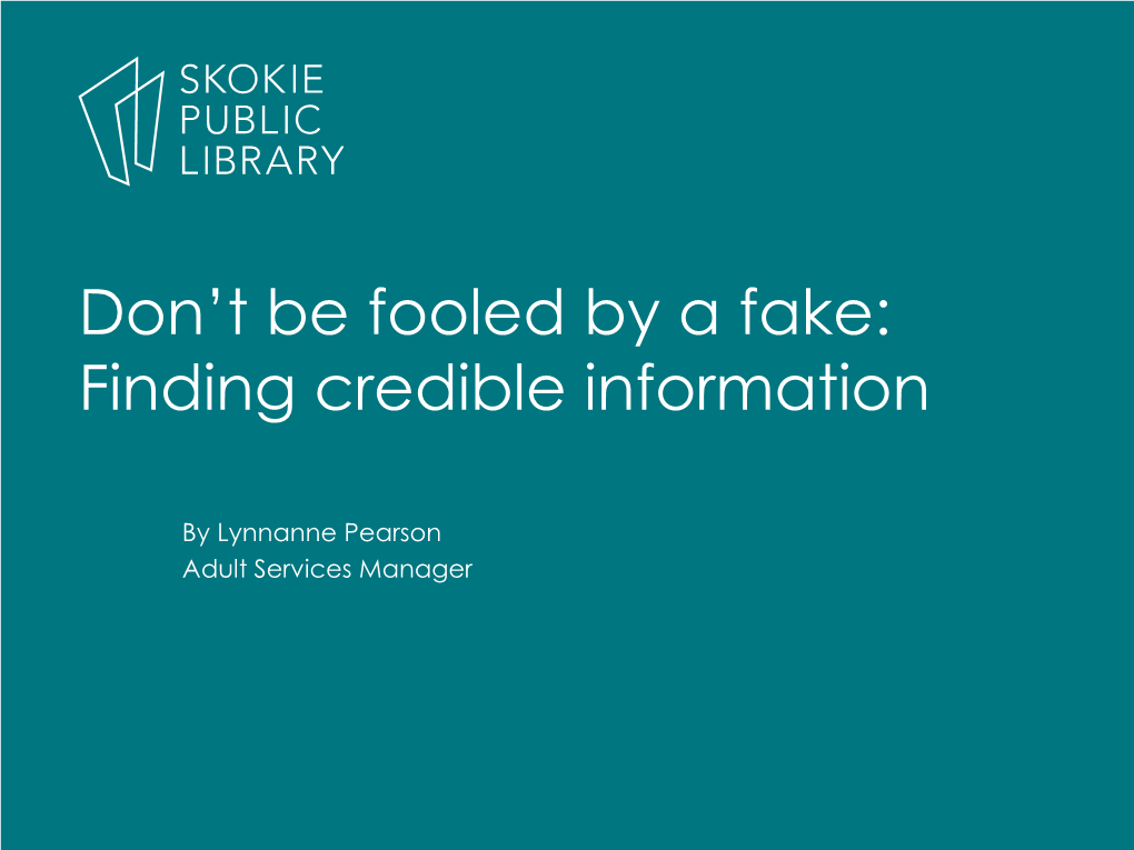 Don't Be Fooled by a Fake