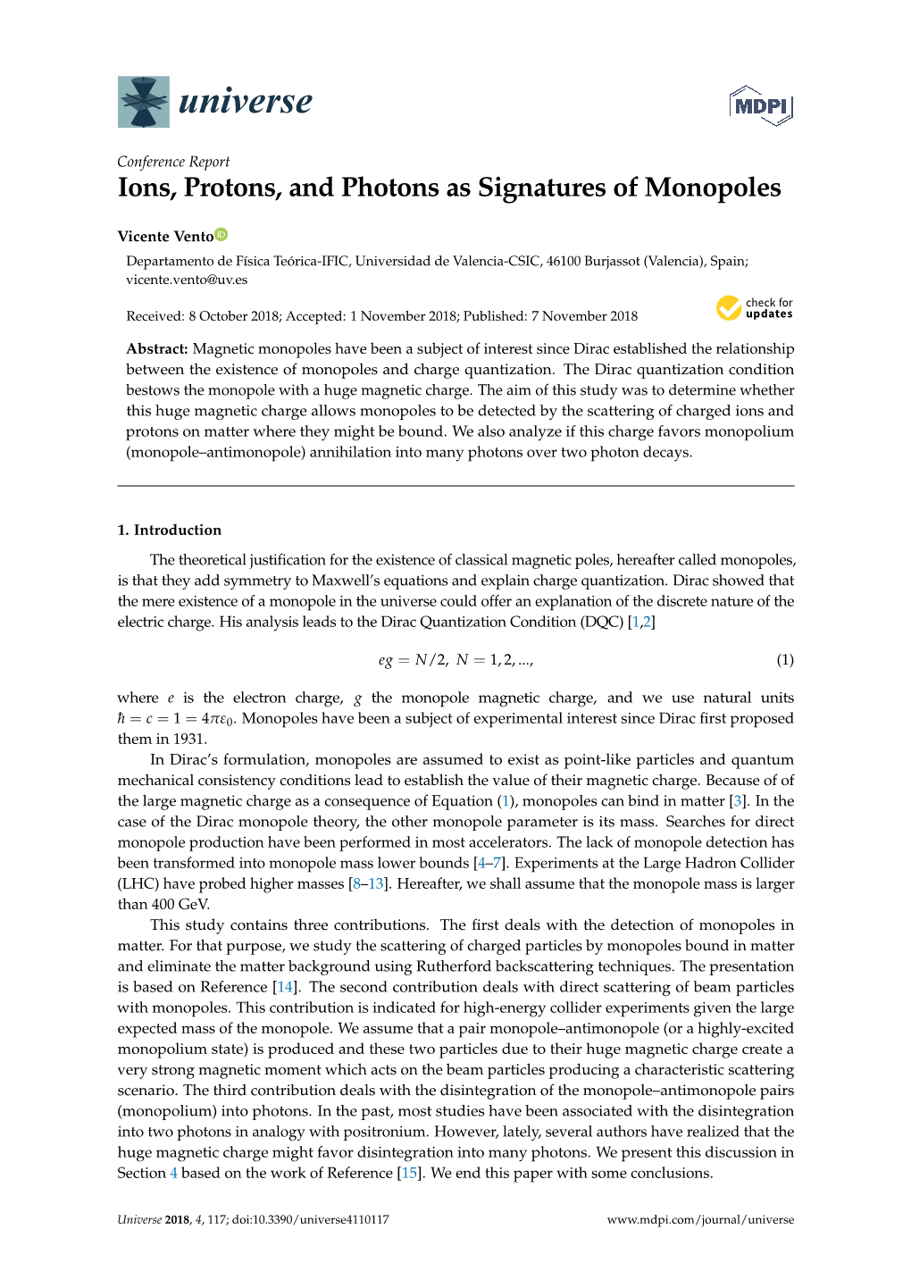 Ions, Protons, and Photons As Signatures of Monopoles