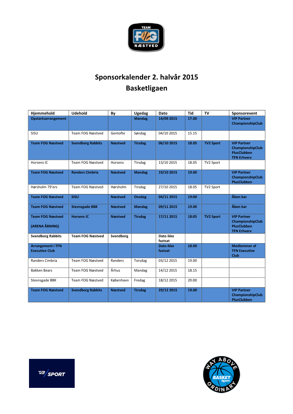 Sponsorkalender 2. Halvår 2015 Basketligaen