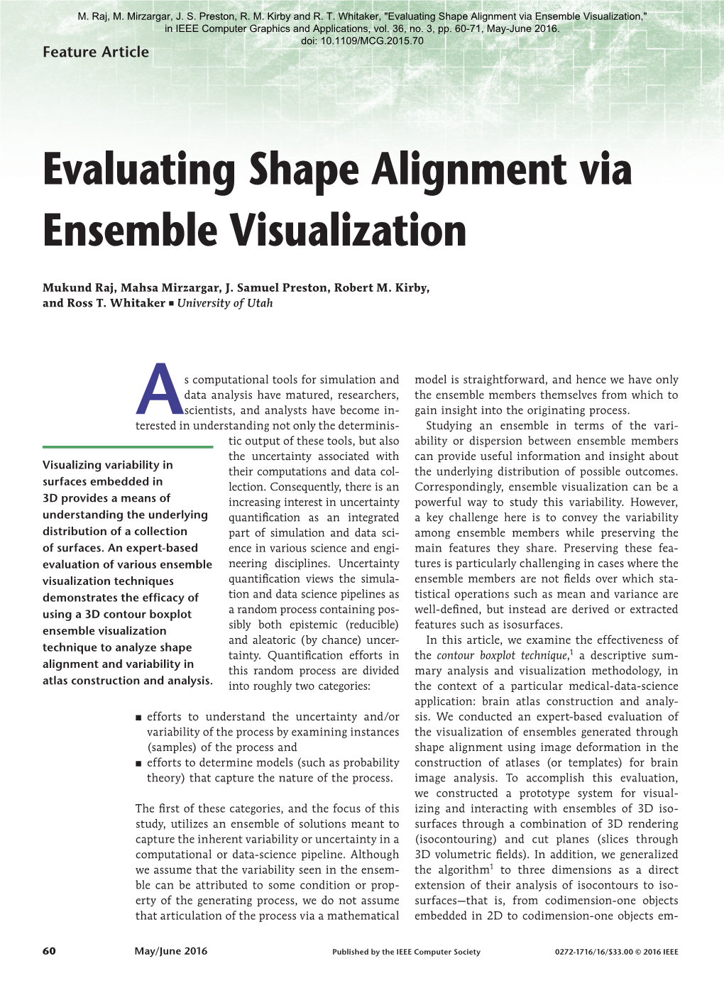 Evaluating Shape Alignment Via Ensemble Visualization," in IEEE Computer Graphics and Applications, Vol