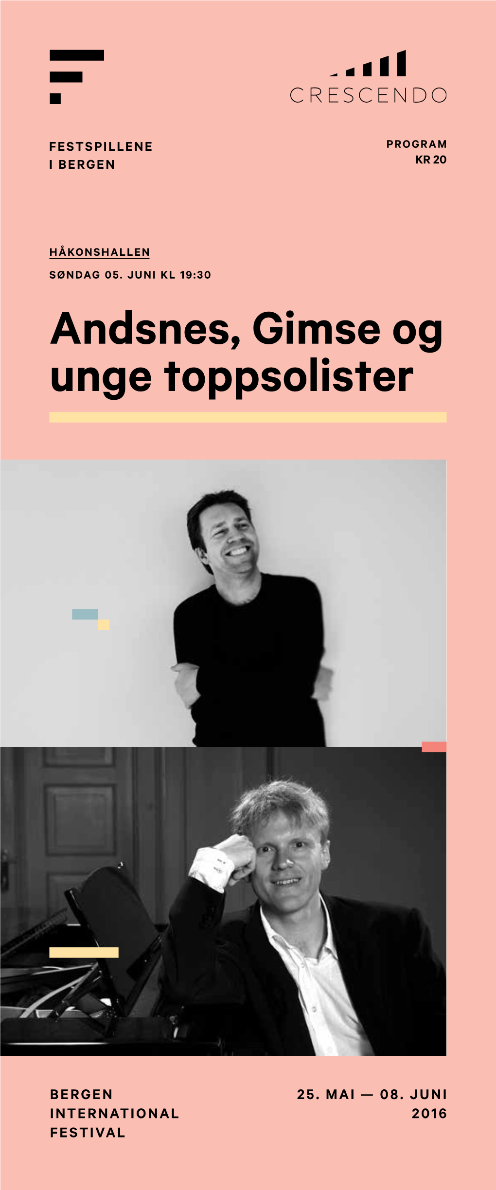 Andsnes, Gimse Og Unge Toppsolister