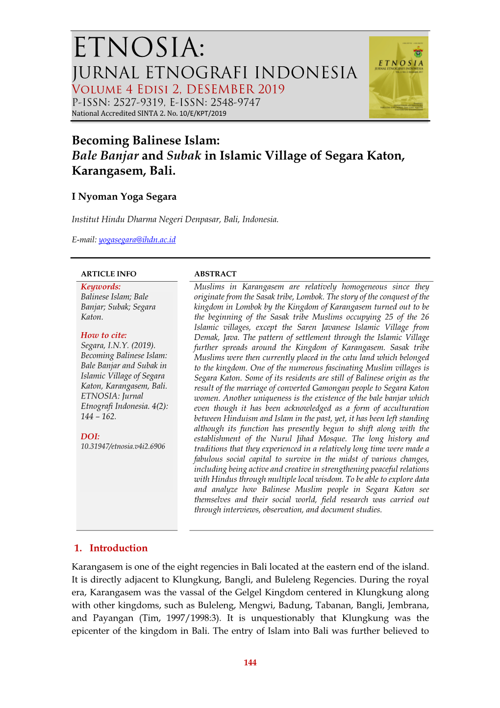 ETNOSIA: JURNAL ETNOGRAFI INDONESIA Volume 4 Edisi 2, DESEMBER 2019 P-ISSN: 2527-9319, E-ISSN: 2548-9747 National Accredited SINTA 2