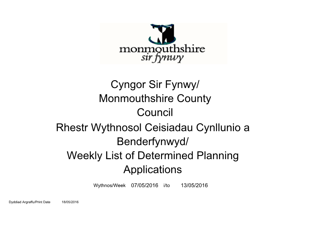 Cyngor Sir Fynwy/ Monmouthshire County Council Rhestr Wythnosol Ceisiadau Cynllunio a Benderfynwyd/ Weekly List of Determined Planning Applications