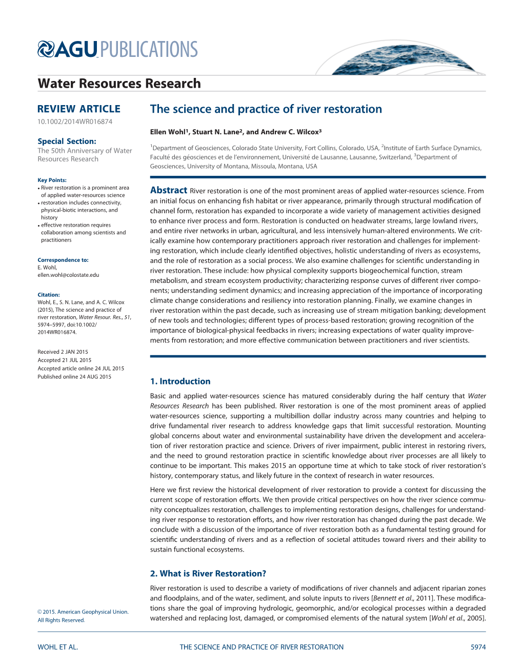 The Science and Practice of River Restoration 10.1002/2014WR016874 Ellen Wohl1, Stuart N