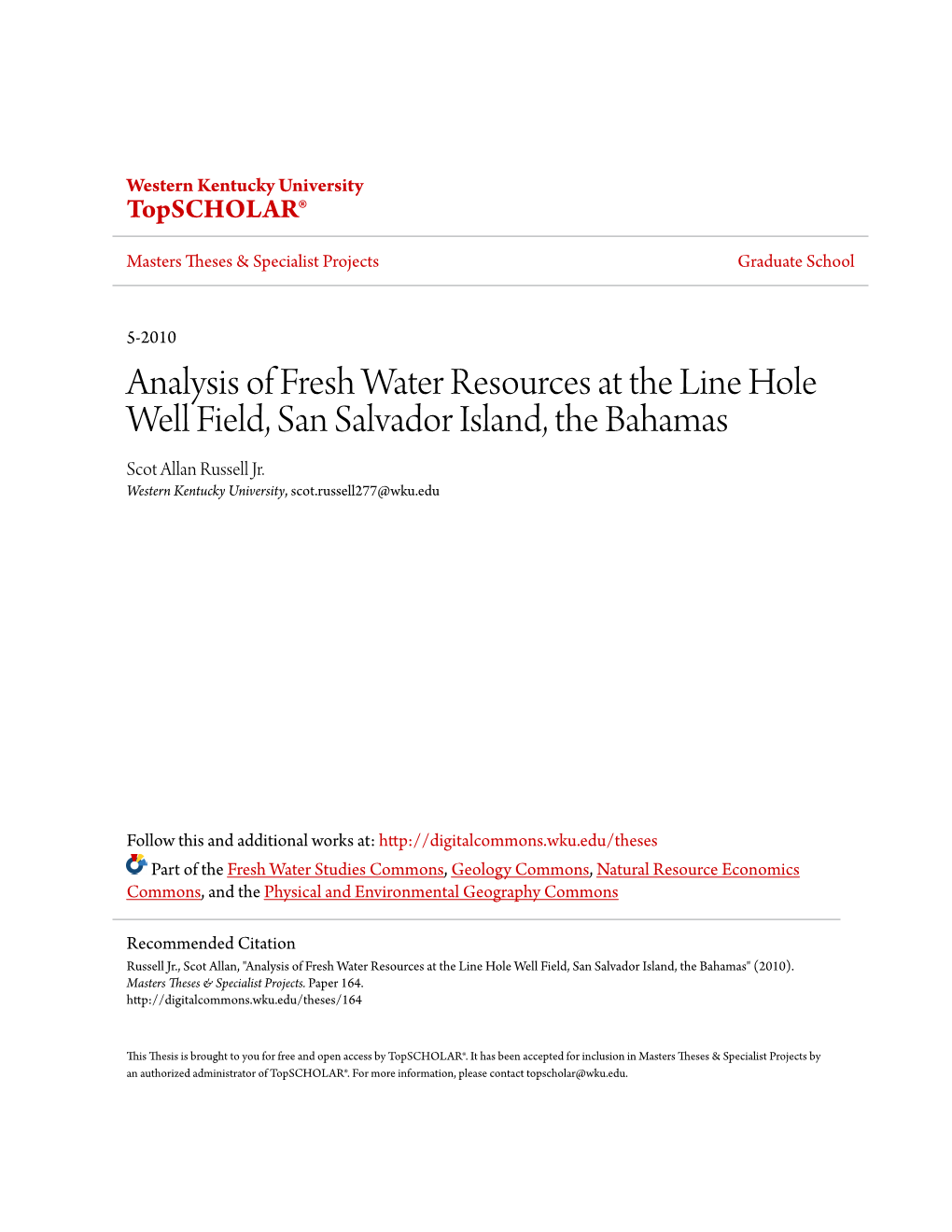 Analysis of Fresh Water Resources at the Line Hole Well Field, San Salvador Island, the Bahamas Scot Allan Russell Jr