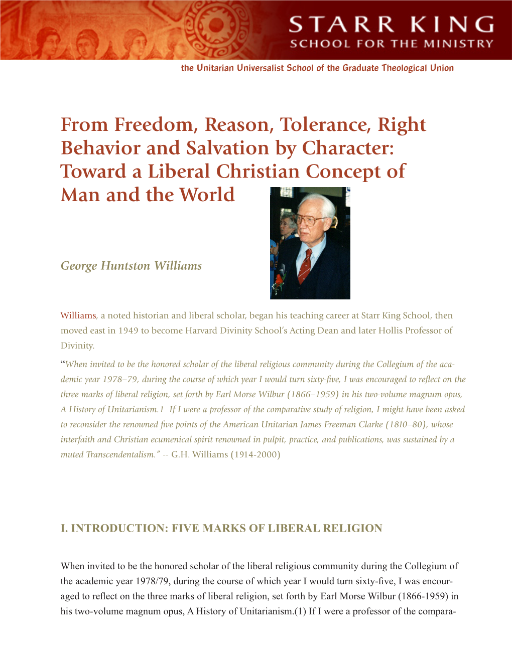 From Freedom, Reason, Tolerance, Right Behavior and Salvation by Character: Toward a Liberal Christian Concept of Man and the World