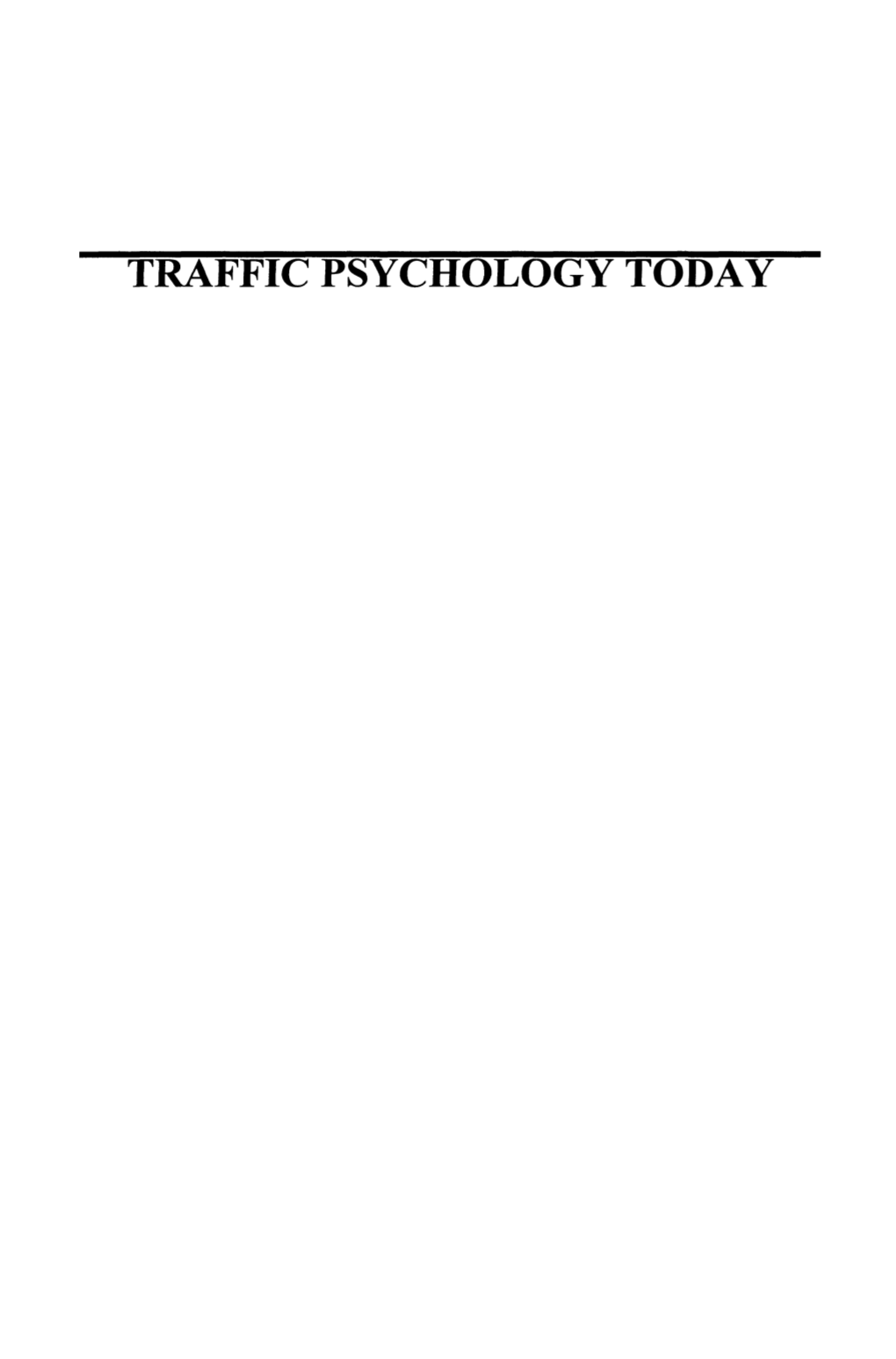 Traffic Psychology Today Traffic Psychology Today