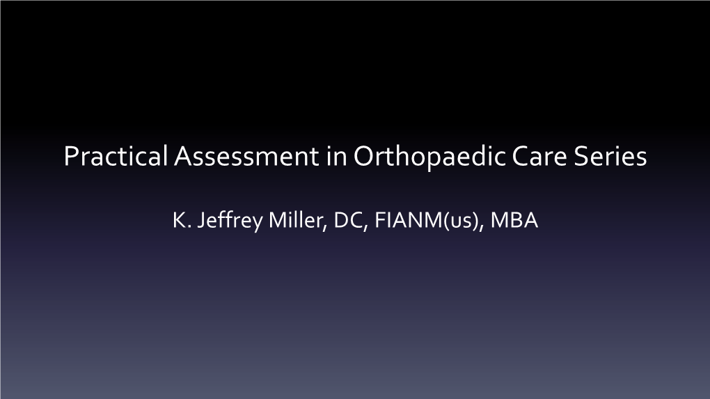 Practical Assessment in Orthopaedic Care Series