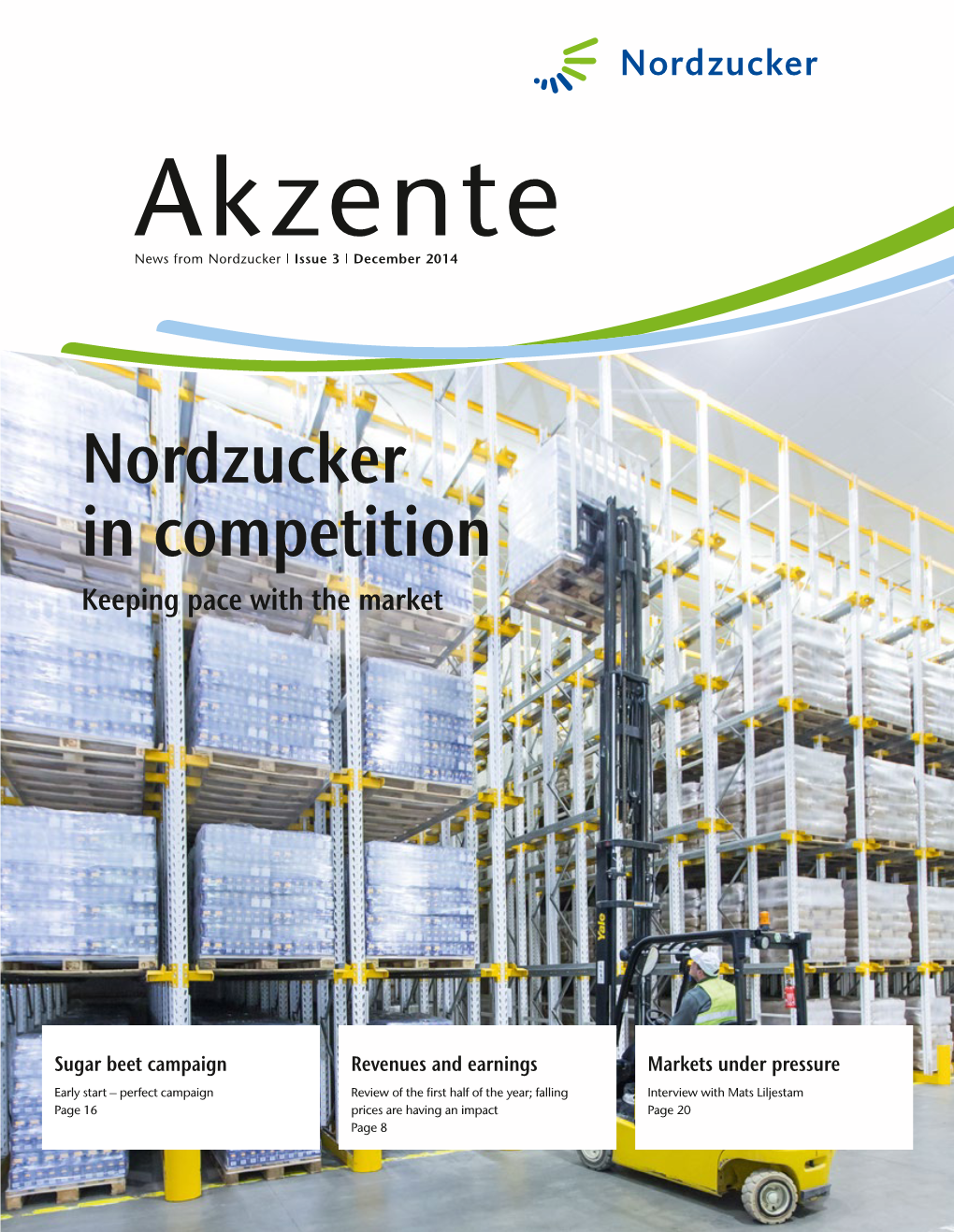 Nordzucker in Competition Keeping Pace with the Market