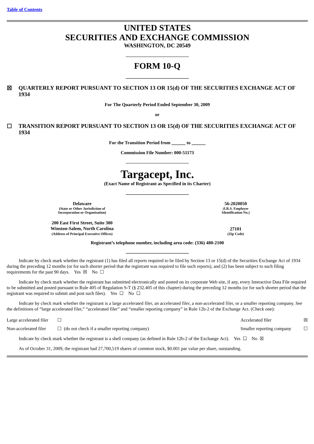 Targacept, Inc. (Exact Name of Registrant As Specified in Its Charter)