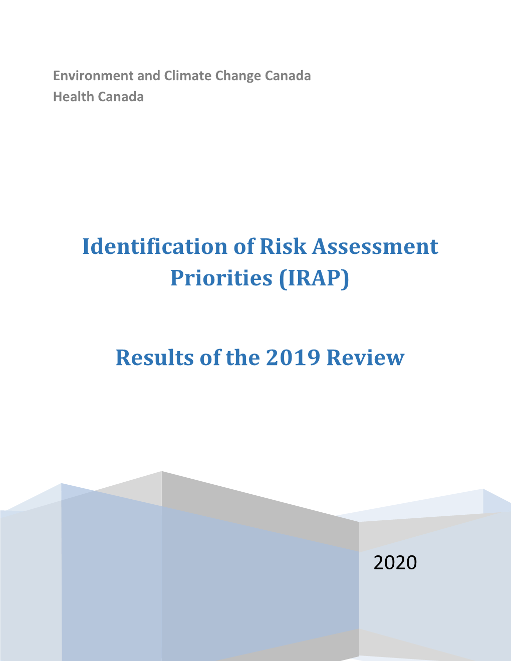 Identification of Risk Assessment Priorities (IRAP) Results of the 2019