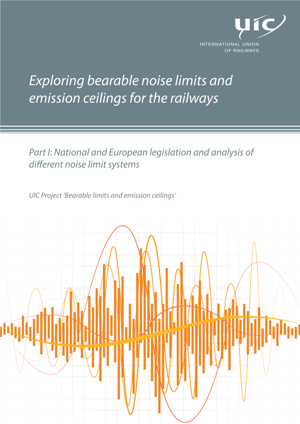 Exploring Bearable Noise Limits and Emission Ceilings for the Railways