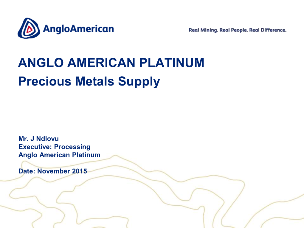 ANGLO AMERICAN PLATINUM Precious Metals Supply