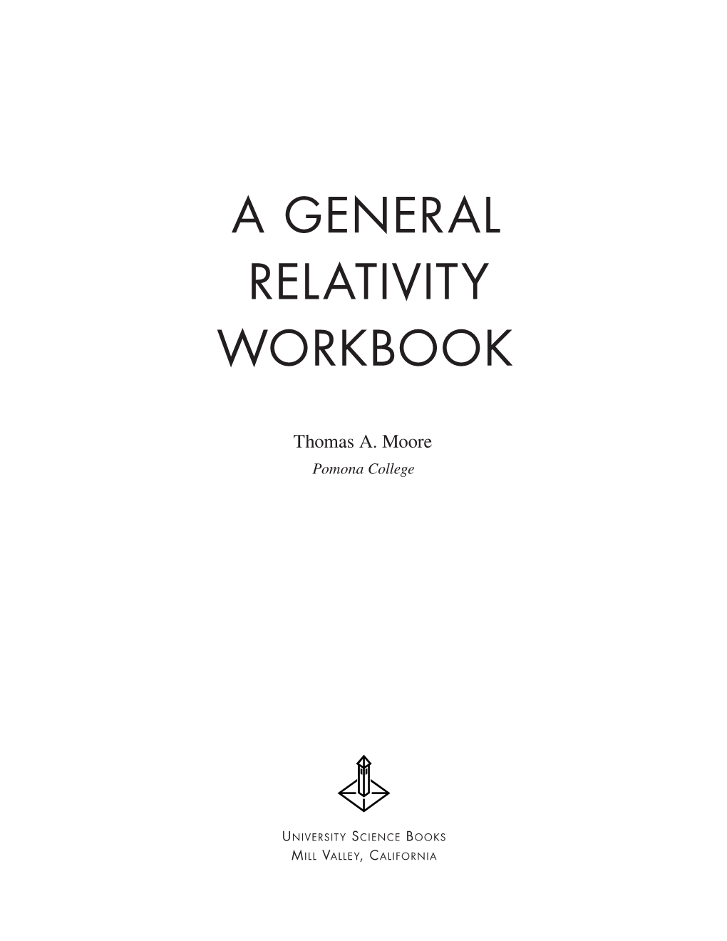 A General Relativity Workbook